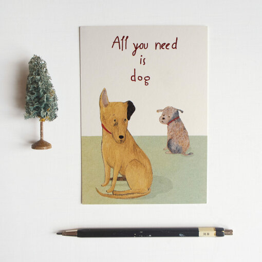 pohlednice All you need is dog